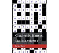 Cruciverba francesi: Livello 3, volume 1