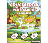 Cruciverba per Bambini - IL MIO SUPER LIBRO DI CRUCIVERBA: 60 Cruciverba per Bambini 6-10 Anni / 126 Pagine / Illustrazioni da Colorare / 6 Temi ... Formato 21,59 x 27,94 cm / Soluzioni Incluse
