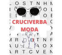 Cruciverba: Ricerca di parole Libro di puzzle sulla moda. 40 pagine di puzzle + 10 pagine di soluzioni. Formato 8,4 x 11 pollici. 50 pagine. VERSIONE ITALIANA.
