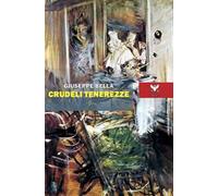 Crudeli tenerezze