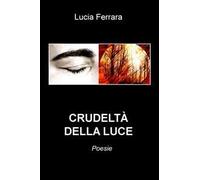 Crudeltà della luce