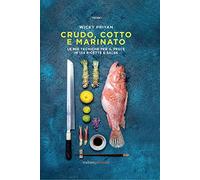Crudo, cotto e marinato