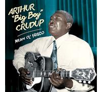 Arthur 'Big Boy' Crudup Mean Ol' Frisco (CD) Bonus Tracks Album