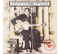 Crudup, Arthur Big Boy - That's All Right Mama