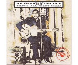 Crudup, Arthur Big Boy - That's All Right Mama