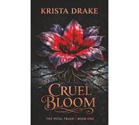 Cruel Bloom: A Dark Post-Apocalyptic Romance