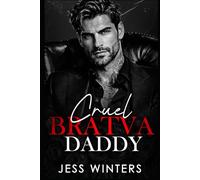 Cruel Bratva Daddy: An Age Gap Bratva Boss Romance