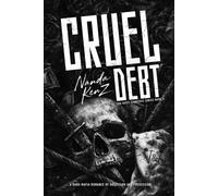 CRUEL DEBT: A Dark Mafia Romance of Obsession and Possession: 6