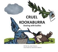Cruel Kookaburra: Dealing with bullies