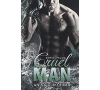 Cruel Man: Il lato oscuro della verità.