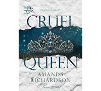 Cruel Queen. Heartless Royals. Vol. 2