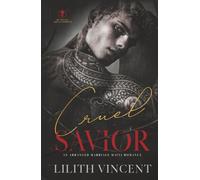 Cruel Savior: An Arranged Marriage Mafia Romance