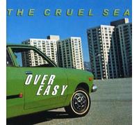 Cruel Sea - Over Easy