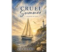 Cruel Summer: A Season of Pain