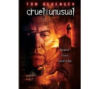 Cruel & Unusual