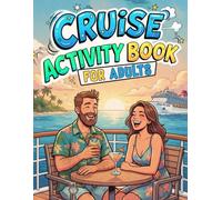 Cruise Activity Book for Adults: Over 100 Relaxing & Challenging Puzzles, Word Searches, Crosswords, Sudoku, Mazes, Brain Teasers & More for Sea Days, Cruise Vacations & Travel Entertainment.