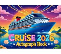 Cruise Autograph Book 2026: Keepsake for Kids & Families: Collect Magical Signatures, Princess Photos, and Favorite Character Memories from Your 2026 Family Cruise Vacation at Sea