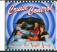 Cruise Control - Cruisin' The Night Away