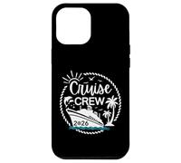 Cruise Crew 2026 Family and Friends Cruises Group Vacation Custodia per iPhone 12 Pro Max