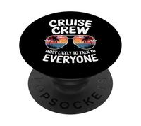 Cruise Crew ha più probabilità di parlare con tutti Design PopSockets PopGrip Adesivo