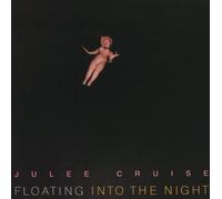 Cruise, Julee - Floating Into The Night