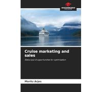 Cruise marketing and sales: Status quo & opportunities for optimisation