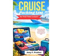 Cruise Packing List for First-Time Cruisers: What to Pack, What to Avoid, Essential Checklist & Smart Tips for a Stress-Free Cruise (Updated for 2026)