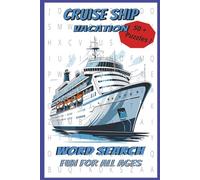 Cruise Ship Vacation Word Search: Puzzles with easy to read print about oceans, beaches and vacation destinations. | 6x9 inches | 110 pages | 50+ puzzles...gift for vacations, holidays and relaxation