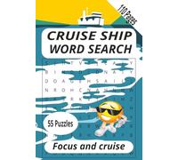 CRUISE SHIP WORD SEARCH: Word search focus and cruise. Ideal gift to relax. 6x9 Imches, 110 Pages 55 puzzles plus solutions.