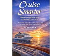 Cruise Smarter: A Trusted Guide to Ports, Ships, Status, Safety, Comfort, and Cruising with Confidence