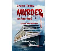 Cruise Today - Murder on the Way: Cruise Ship Mystery