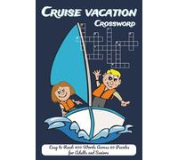 Cruise Vacation Crossword for Adults: Ocean Destinations, Sea Adventures, Onboard Activities, Travel Fun and Trivia Brain Challenges
