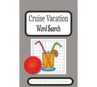 Cruise Vacation Word Search Puzzle Book: Word Searches with Easy to Read Print about Cruise Vacation, Sailing, Cruising and More | 6x9 inches, 110 ... for Vacationers, Cruisers, Adults, and more