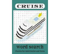 Cruise Word Search: 50+ Fun & Relaxing Puzzles for Cruise Lovers and Travelers: A Travel Puzzle Book with 120 Pages of Cruise Ship, Ocean, Port, and Vacation-Themed Word Searches for All Ages