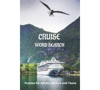 Cruise Word Search Book: Word Search Easy to Read Words about Cruising, Cruise Ships and Cruise Vacations for Adults: 600 Words about Cruising, Set Sail for Relaxation with this Puzzle Book