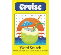 Cruise Word Search Puzzle Book: Word Searches With Easy to Read Print About Cruises, Cruise Activities, Cruise Life and More! | 6 x 9 inches, 110 ... Vacations, Holidays, and Free Times On Board!