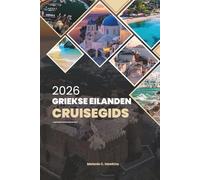 CRUISEGIDS GRIEKSE EILANDEN 2026: Verken Santorini, Mykonos, Kreta en verborgen juweeltjes met routes, eten, wijn en reistips (gedetailleerde kaart).