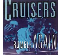 Cruisers - Rumble Again