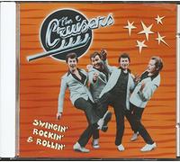 Cruisers - Swingin' Rockin' & Rollin'