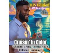 Cruisin' In Color: His Edition: A Soulful Cruise-Themed Adult Coloring Experience