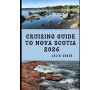 CRUISING GUIDE TO NOVA SCOTIA 2026