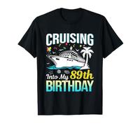 Cruising Into My 89th Birthday 89 Anni Compleanno Crociera Maglietta