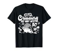 Cruising My Way Into 30 Compleanno Crociera Vacanza Maglietta