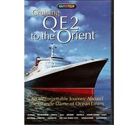 Cruising Qe2 to the Orient - Cruising Qe2 to the Orient