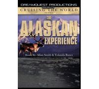 Cruising the World The Alaskan Experience (DVD)