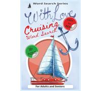 Cruising With Love Word Search for Adults: Romantic Puzzles for Couples, Honeymooners, and Ocean Adventures