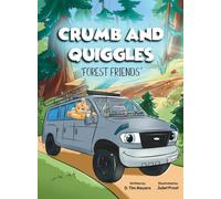 Crumb And Quiggles: Forest Friends