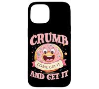 CRUMB COME GET IT AND GET IT Custodia per iPhone 15
