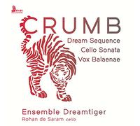 George Crumb Crumb: Dream Sequence/Cello Sonata/Vox Balaenae (CD) Album