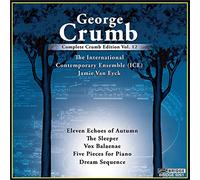 Crumb, G. - Complete George Crumb Edition Vol. 12